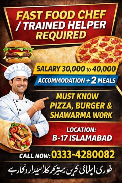 Fast Food Chef ya Trained Helper Required