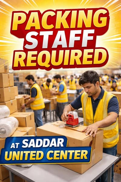 Packing Staff Required at Saddar United Center