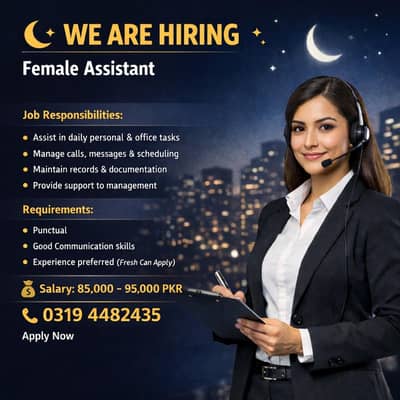 Female Assistant/ Female Jobs / Staff Required