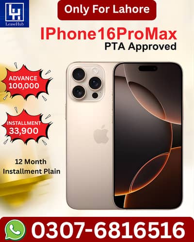 Apple iPhone 16 Pro Max Pta Approved on Easy Installment only Lahore