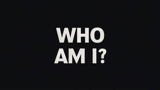 Who am I?