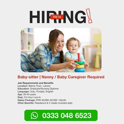Baby Sitter / Nanny Required in Bahria Town Lahore (Live-In Job)