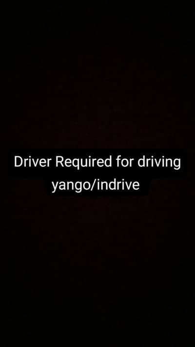 Driver Required For Indrive/Yango