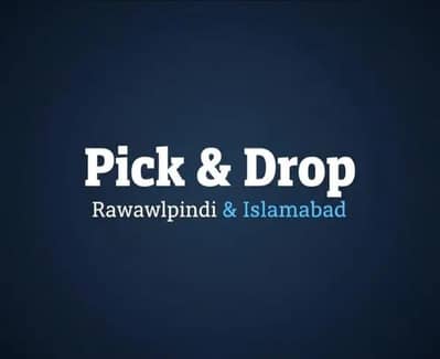 Pick & Drop Service  - Rawalpindi &  Islamabad