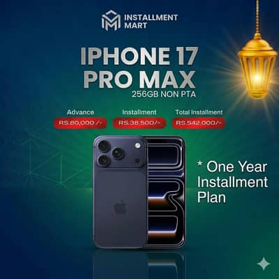 iPhone 17 Pro Max (256GB) Non PTA Available On Easy Installment Plan