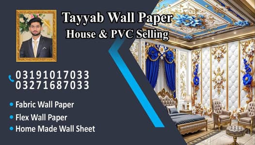 PVC selling water proof Wall paper paling Fabric sheets Etc. . . .