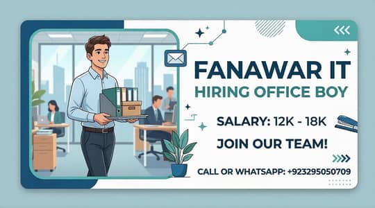 Office Boy Required at Fanawar IT 9am to 6pm