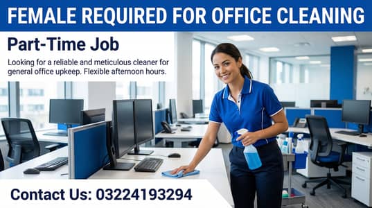 Female Required for Office Cleaning – Part Time Job