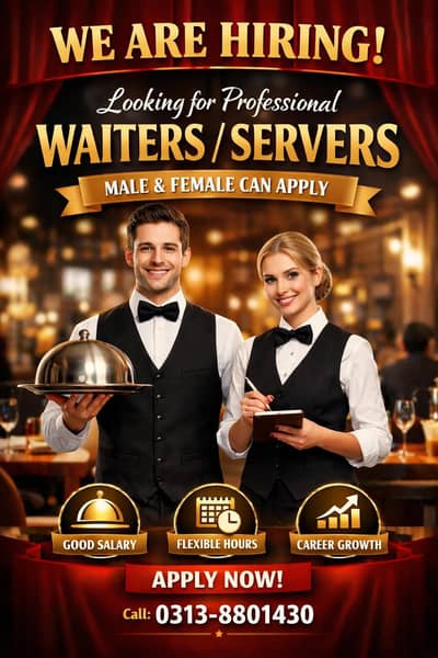 Hiring Professional Waiters / Servers (Male & Female)