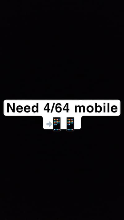 need 4/64 mobile