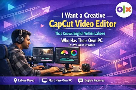 CapCut Video Editor Required in Lahore