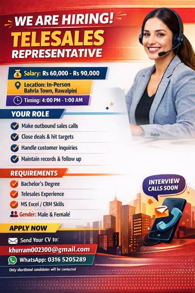 TELESALES REPRESENTATIVE   Send your cv to : khurram002300@gmail. com