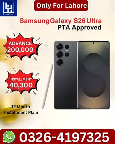 Samsung S26 Ultra Pta Approved On Easy Installment ( Lahore only