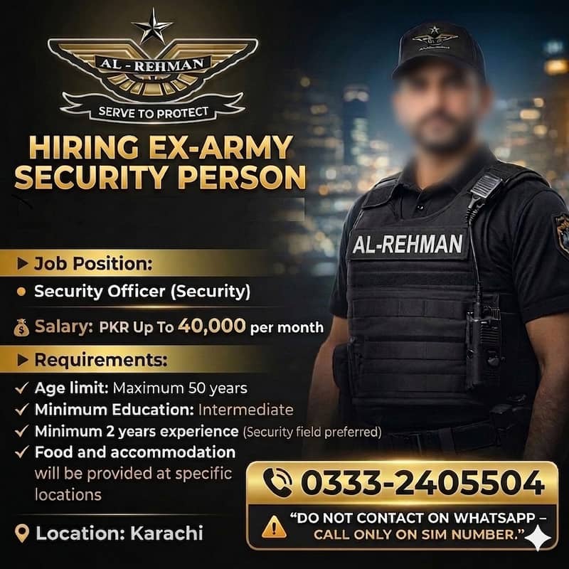 الرحمان سیکیورٹی کمپنی کو ریٹائرڈ آرمی اہلکار کی ضرورت ہے |40000 تنخوا 0