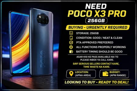 I need Poco X3 Pro|| 256Gb Storage