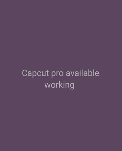 capcut pro available working permanent
