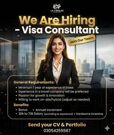 Hiring: Female Visa Consultant | PKR 30K- 70K + Handsome Incentives