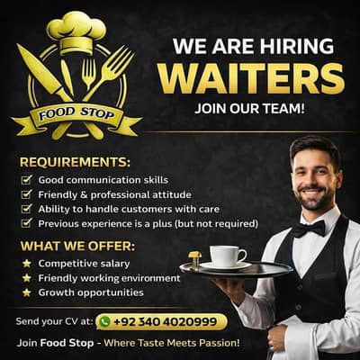 WE ARE HIRING  – WAITERS 