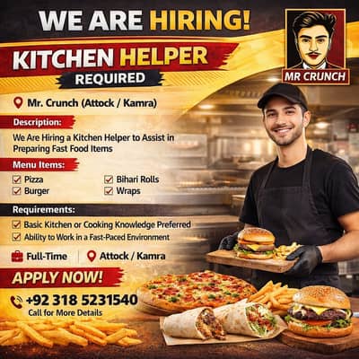 Kitchen Helper Required – Mr. Crunch (Attock / Kamra)