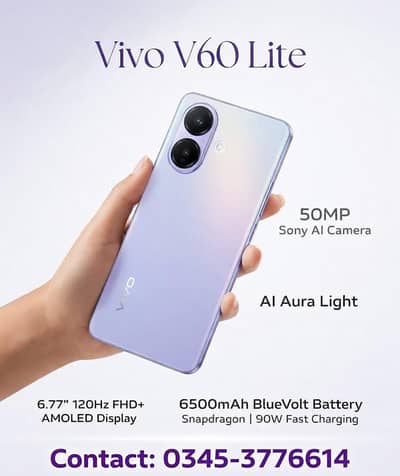 Vivo V60 Lite 10/10 6500mah, snapdragon, soney cameras. 03453776614