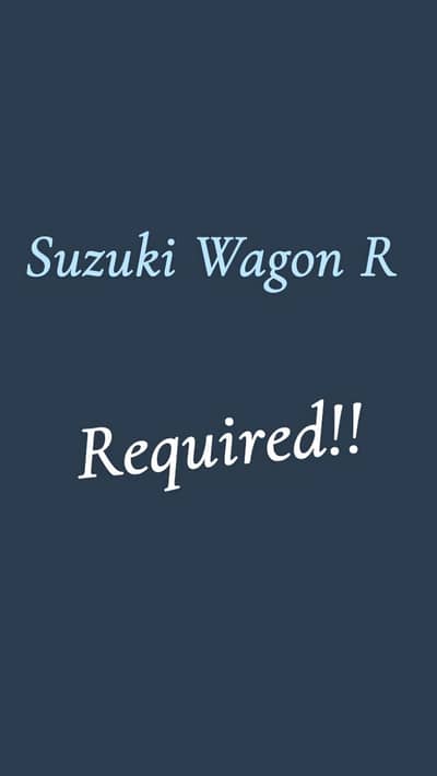 Suzuki Wagon R Car required