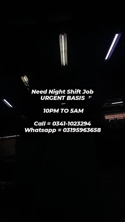 mujhe night shift urgent basis job chahiye