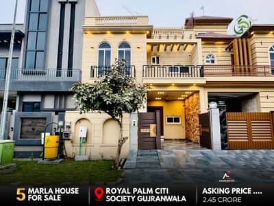 6.33 MARLA BRAND NEW HOUSE AVAILABLE FOR SALE (AT REASONABLE PRICE) IN ROYAL PALM CITI SOCIETY GUJRANWALA