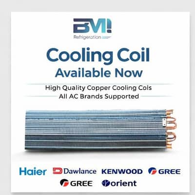 AC Cooling Coil & Spare Parts -Haier Gree Kenwood Dawlance Samsung