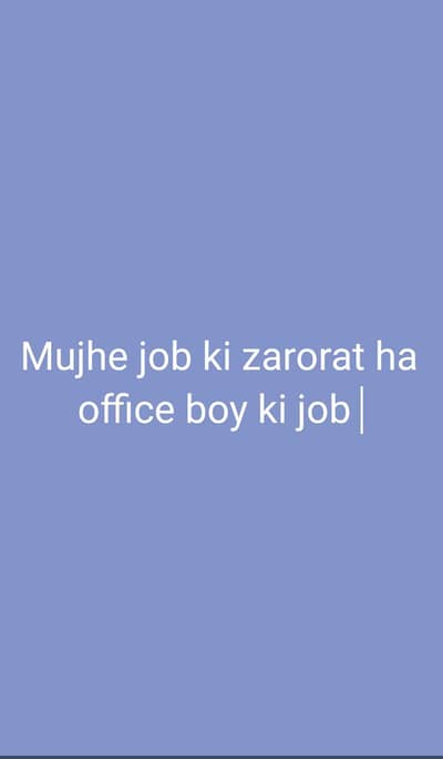 mujhe job ki urgent zarorat ha day time
