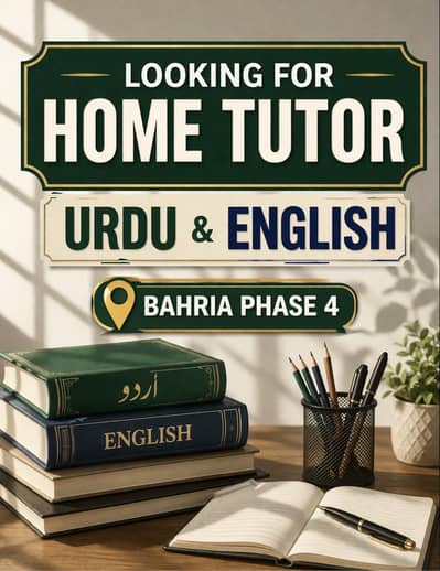 Looking for an Urdu and English teacher for home tutoring.