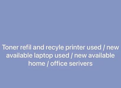 Toner refil and reyle home / office services