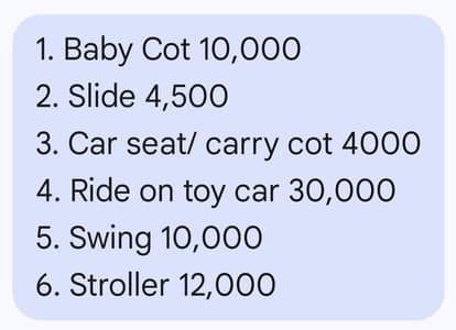 Baby Cot, Slide, Swing, Stroller, Ride on toy car