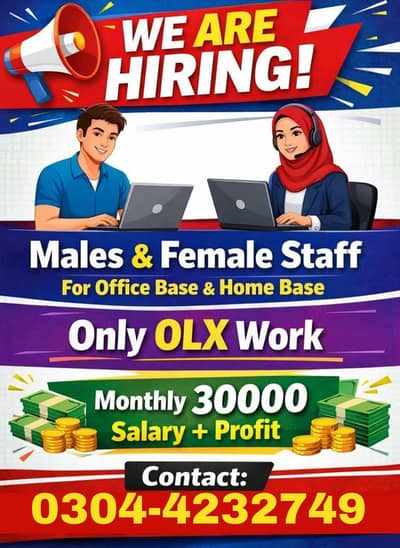 We are hiring males and female staff for office base and home base
