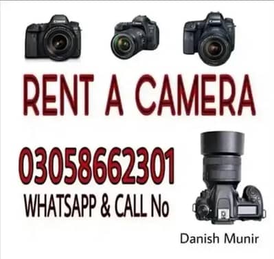 DSLR CAMERA FOR RENT, RENT A CAMERA, DSLR CAMERA ON RENT