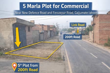 5 Marla Sami commercial plot road lavel plot Link 200ft road and 5th plot from 200ft road near new defence road and Ferozepur road gajjumate Lahore