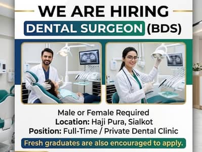 Dental Surgeon BDS Required full time in Sialkot