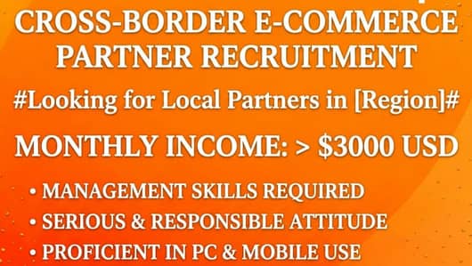 Recruit cross-border e-commerce partners.