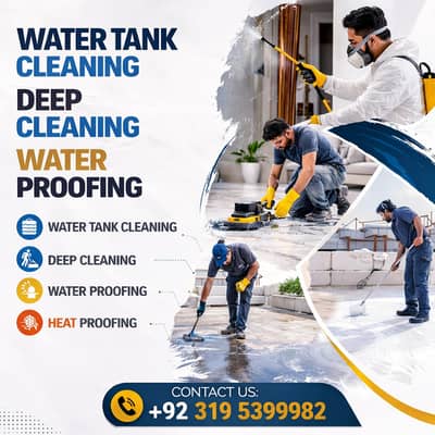 Water Tank Cleaning, Deep Cleaning, Water Proofing, Heat Proofing
