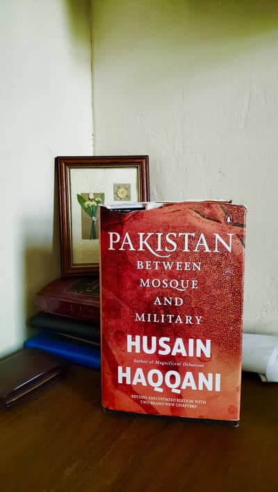 Pakistan between Mosque and  Military by Hussain Haqqani