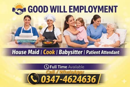 Maids / House Maids / cook / Nanny , chef / Baby Sitter maid available