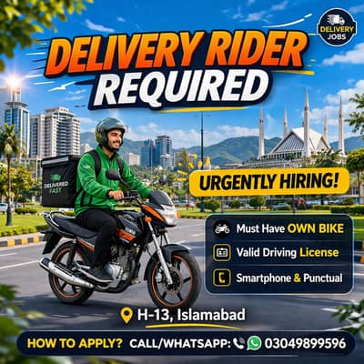 Delivery rider needed in islamabad H-13