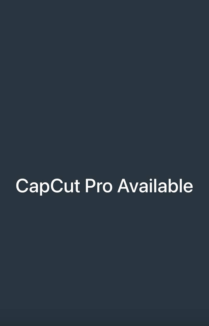 Capcut Pro Available 0