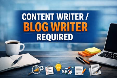 Content Writer / Blog Writer Required