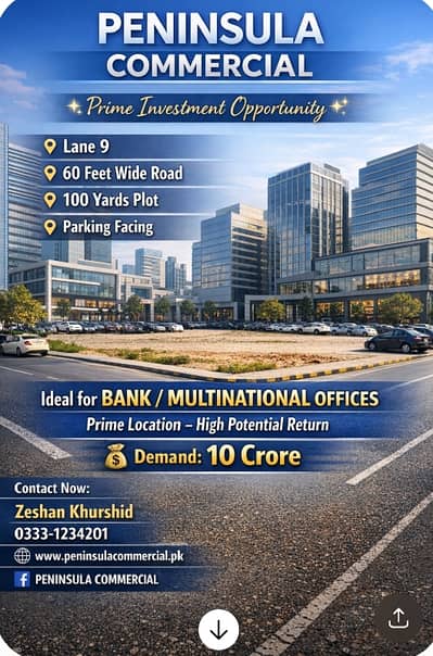 100 yards PLOT available on 60 Feet wide Road PARKING Facing ideal plot For BANK/MULTINATIONAL company and INVESTOR