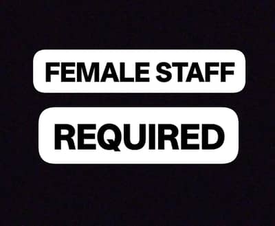 Female Staff Required