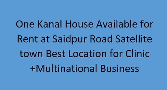 One Kanal House Available For Rent At Saidpur Road Satellite town