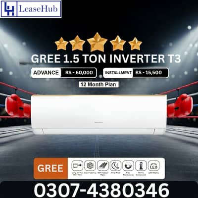 GREE 1.5 Ton INVERTER AC T3 On Easy Installment Plan