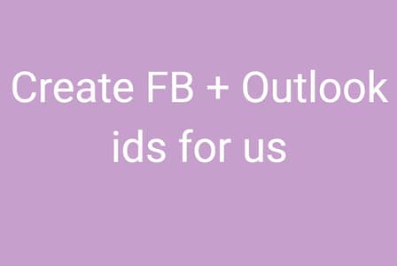 need staff to create Outlook + Facebook ids