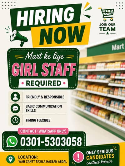 WE NEED GIRLS STAFF FOR MART