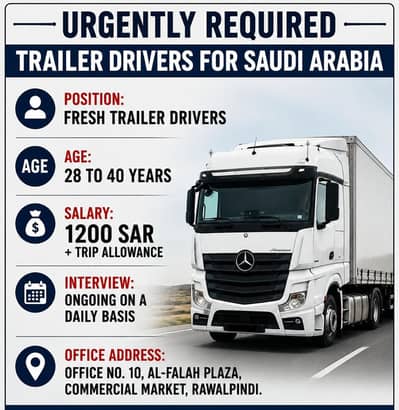 Urgent Hiring: Trailer Drivers for Saudi Arabia (Attractive Salary)